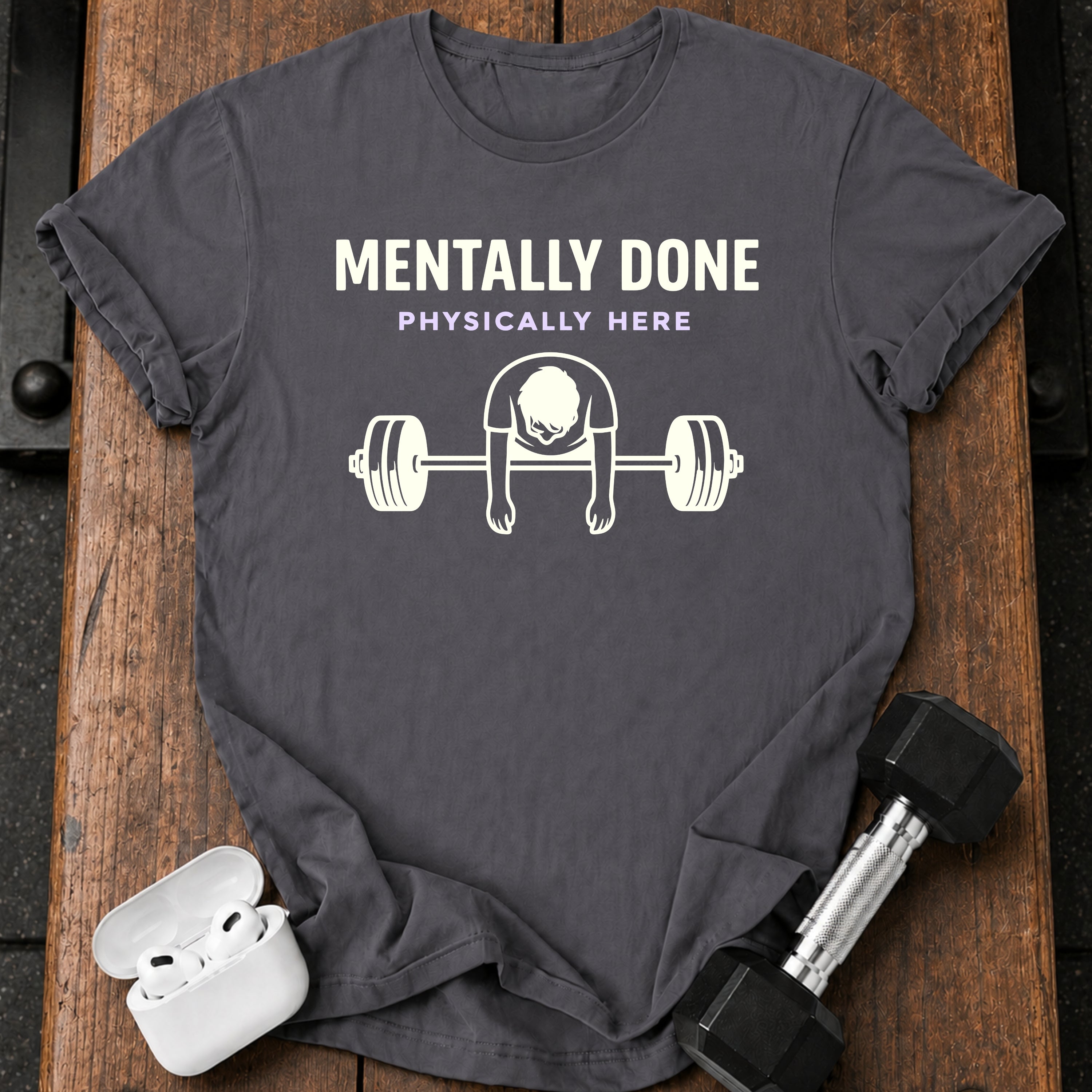 Men's Mentally Done T-Shirt