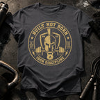 Biult Not Born T-Shirt
