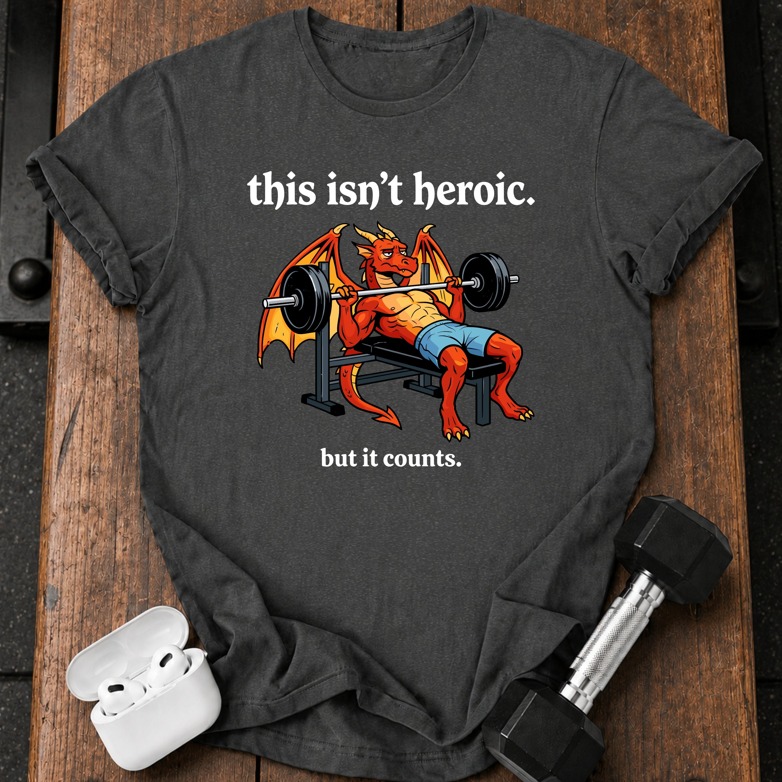 This Isn’t Heroic T-Shirt