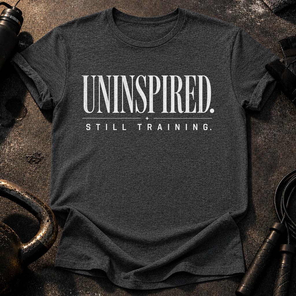 Uninspired Still Training T-Shirt