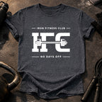Iron Fitness No Days T-Shirt