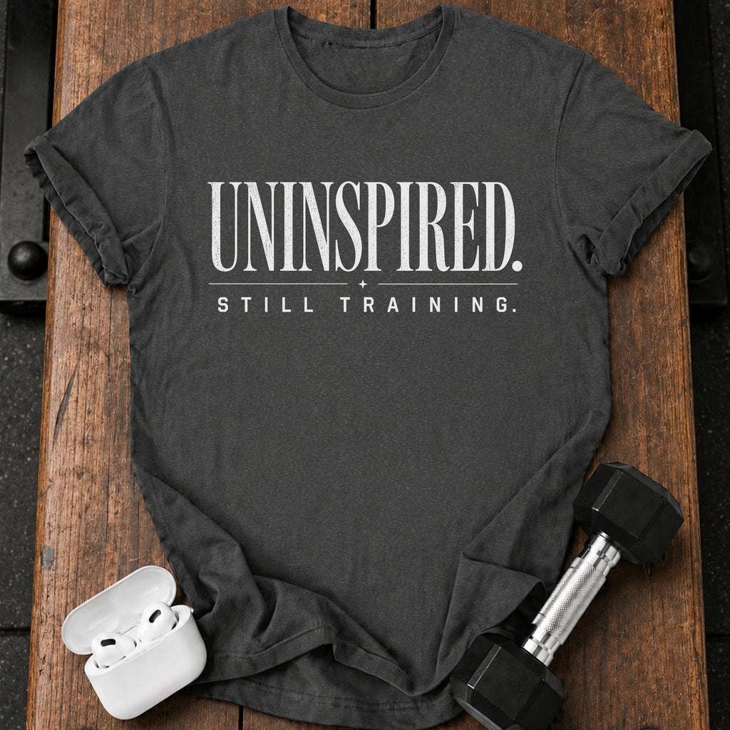 Uninspired Still Training T-Shirt