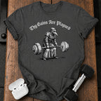 Gains Are Plagued T-Shirt