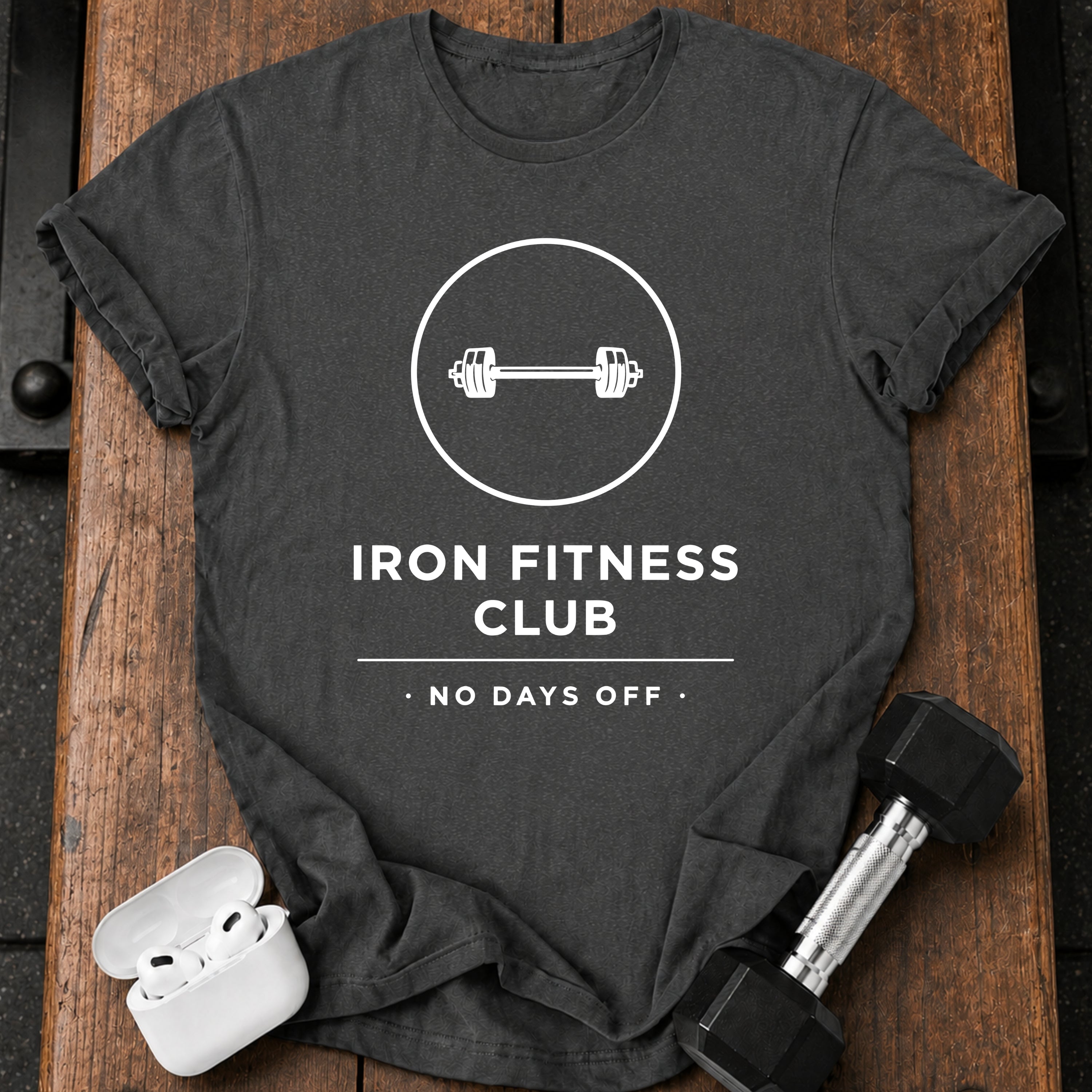 Iron Fitness No Days T-Shirt