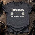 That Feels Enough T-Shirt