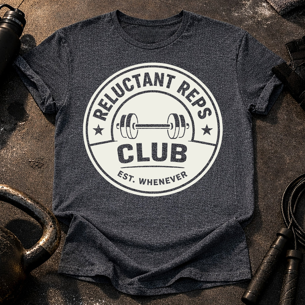 Reluctant Reps Funny T-Shirt