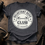 Reluctant Reps Funny T-Shirt