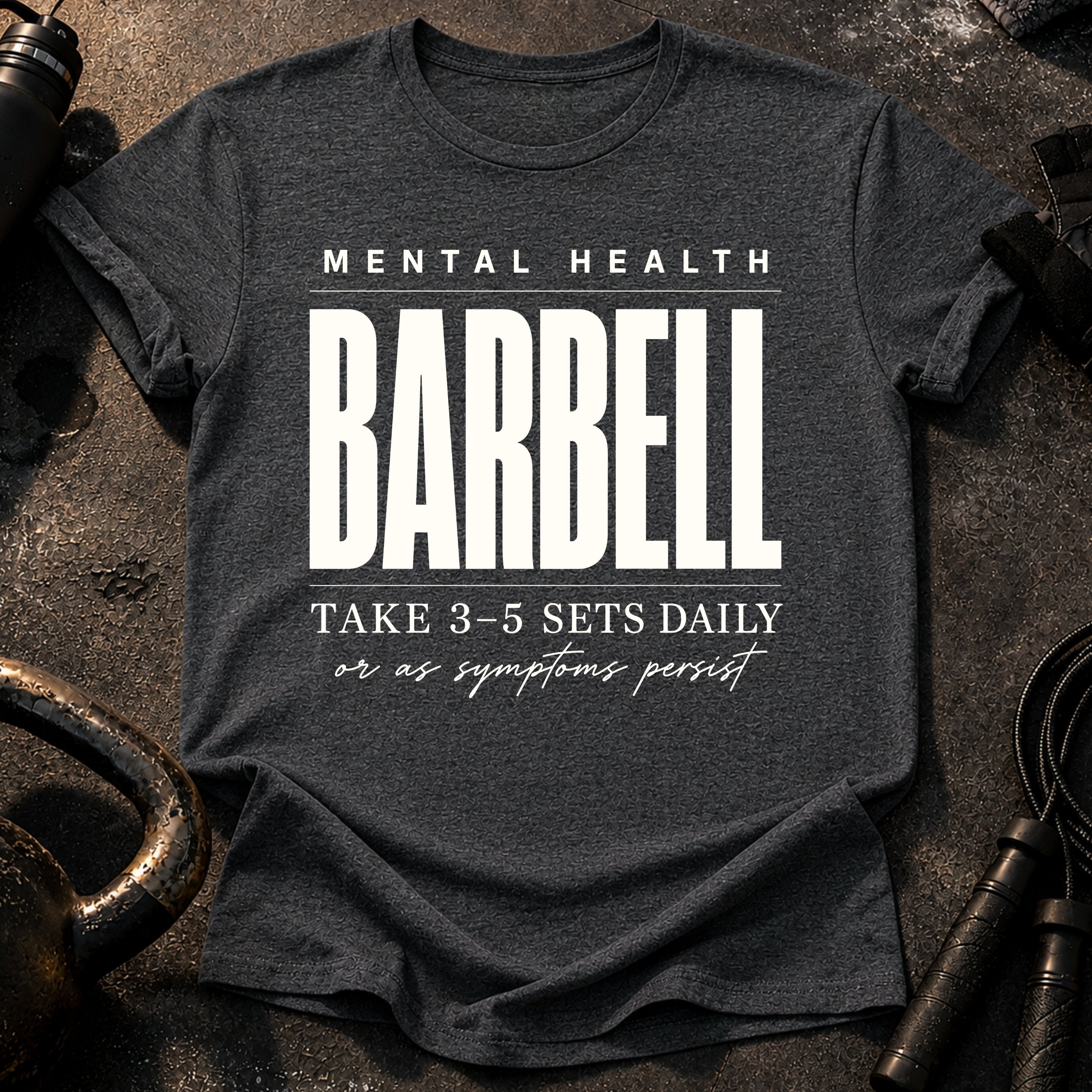 Mental Health Barbell T-Shirt