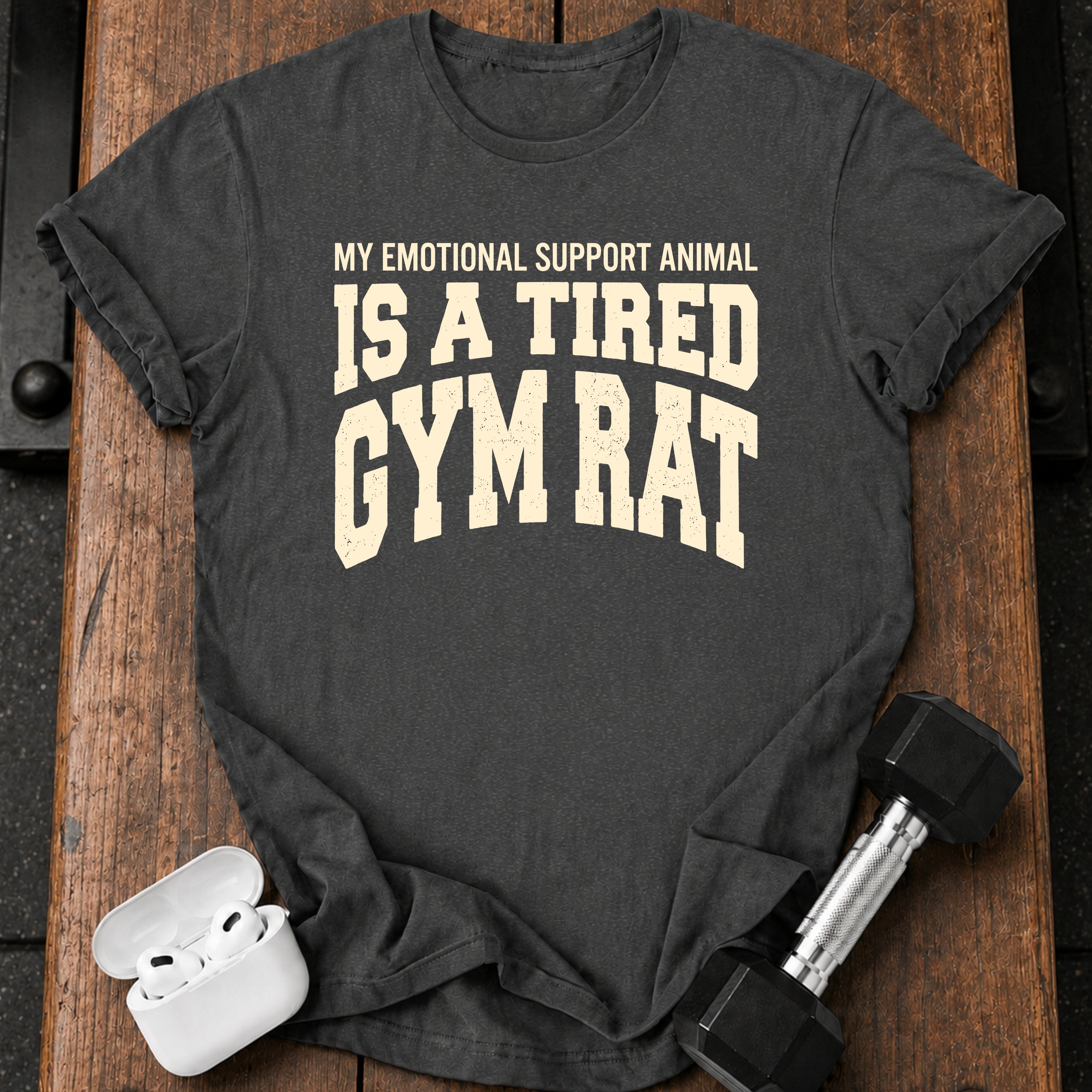 Tired Gym Rat T-Shirt