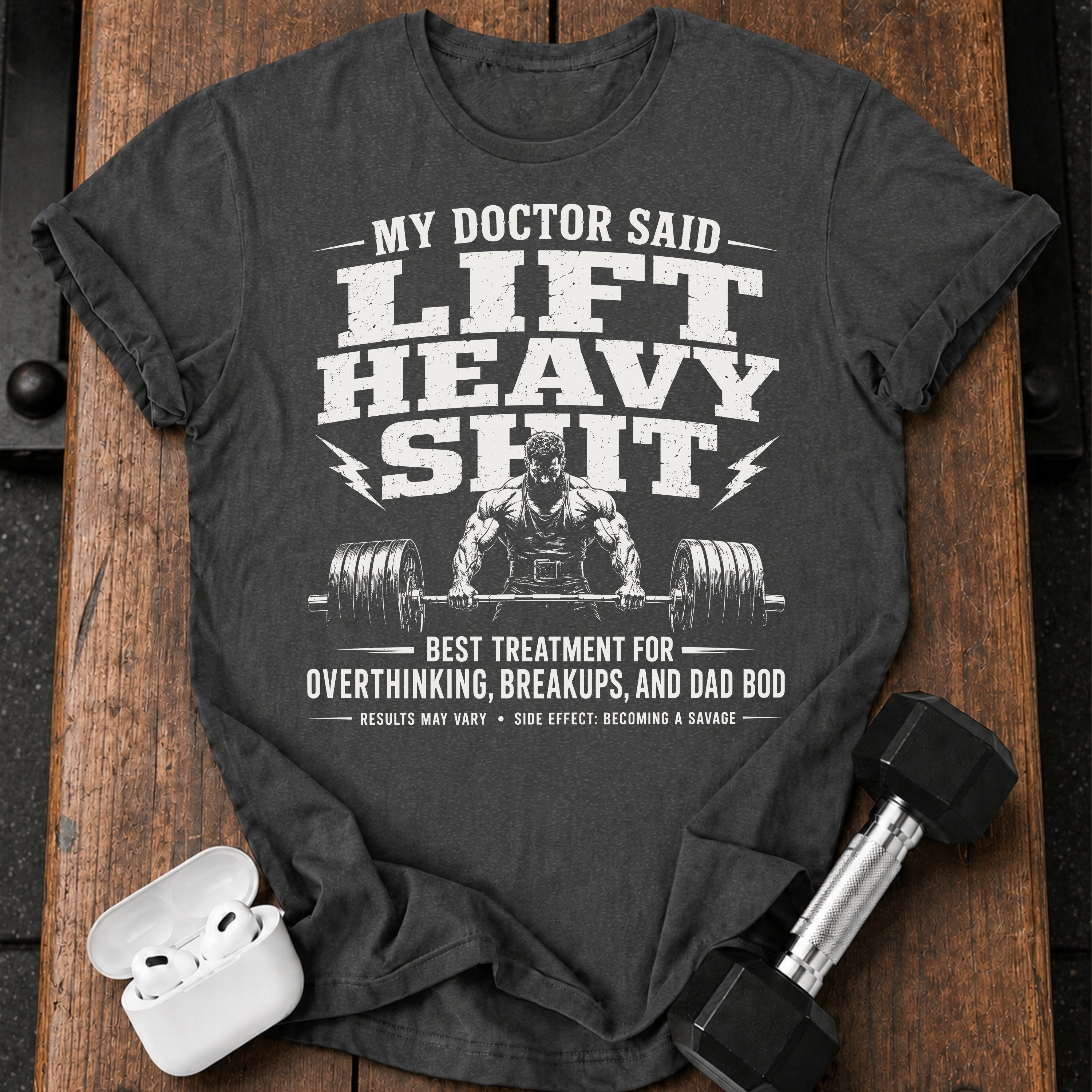 Men's My Doctor Said T-Shirt