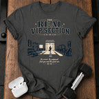 Real VIP Section T-Shirt