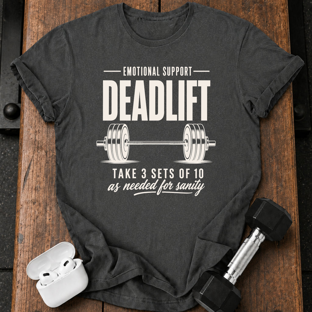 Emotional Support Deadlift T-Shirt