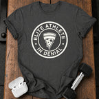 Elite Athlete Denial T-Shirt