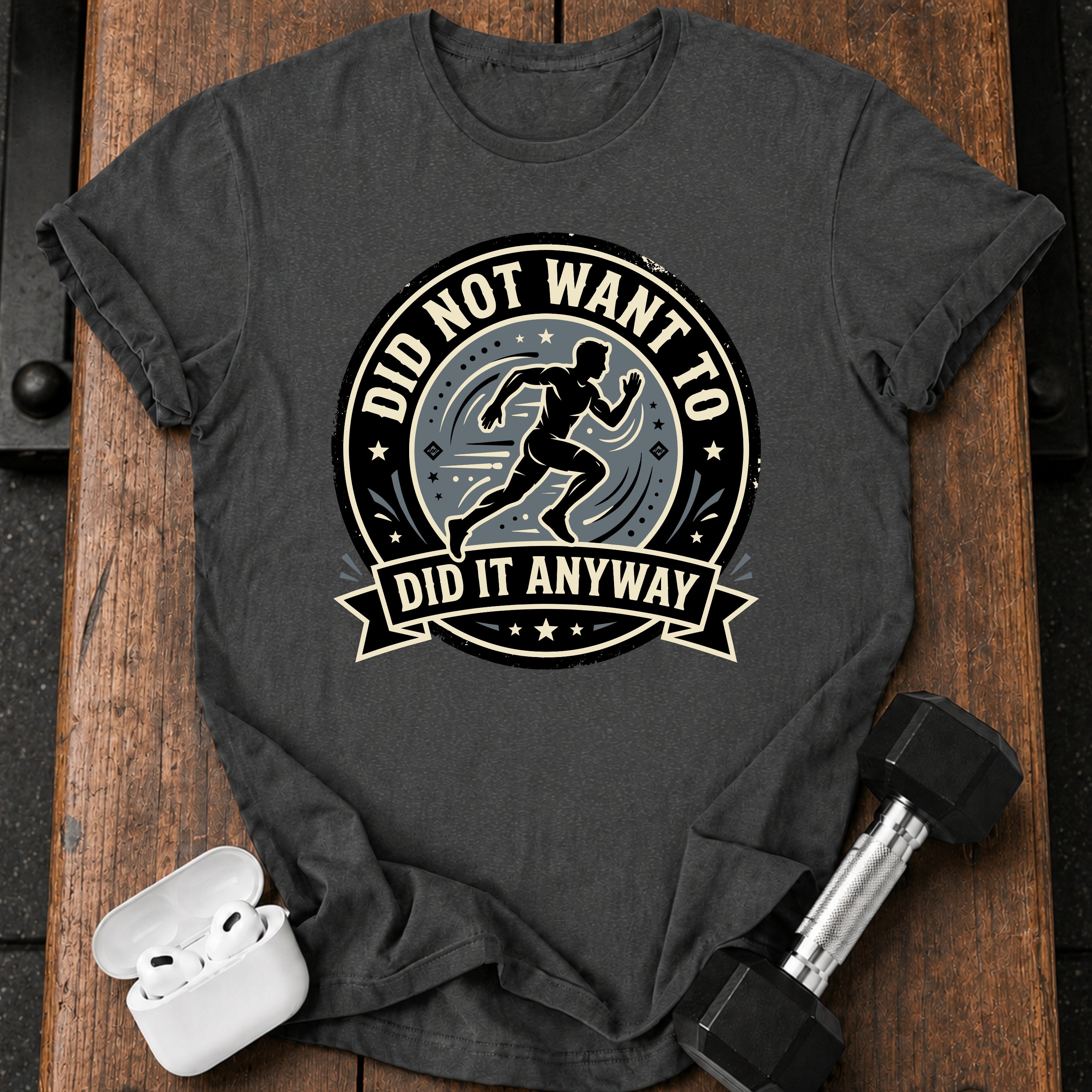 Men's Did Not Want To T-Shirt