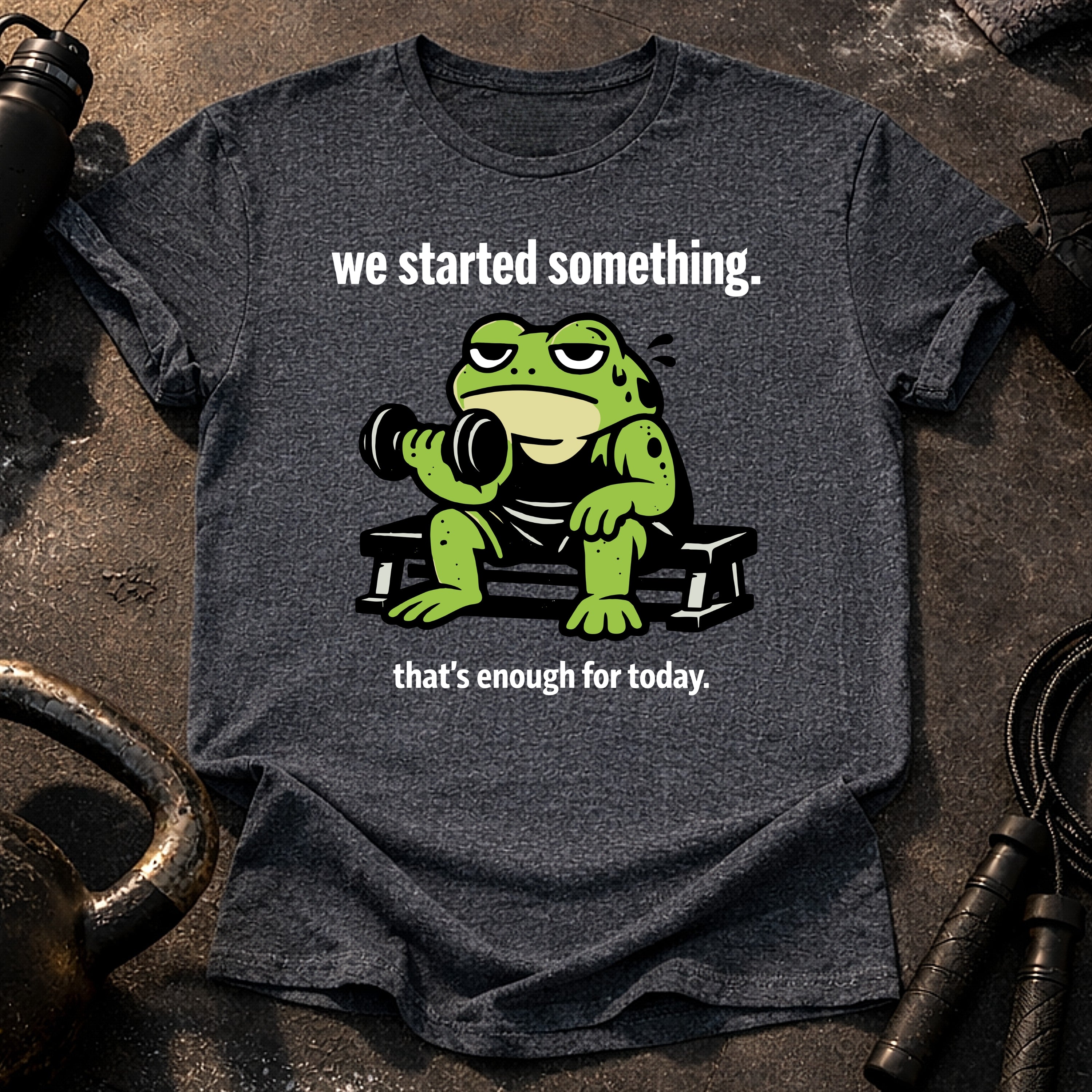 We Started Something T-Shirt