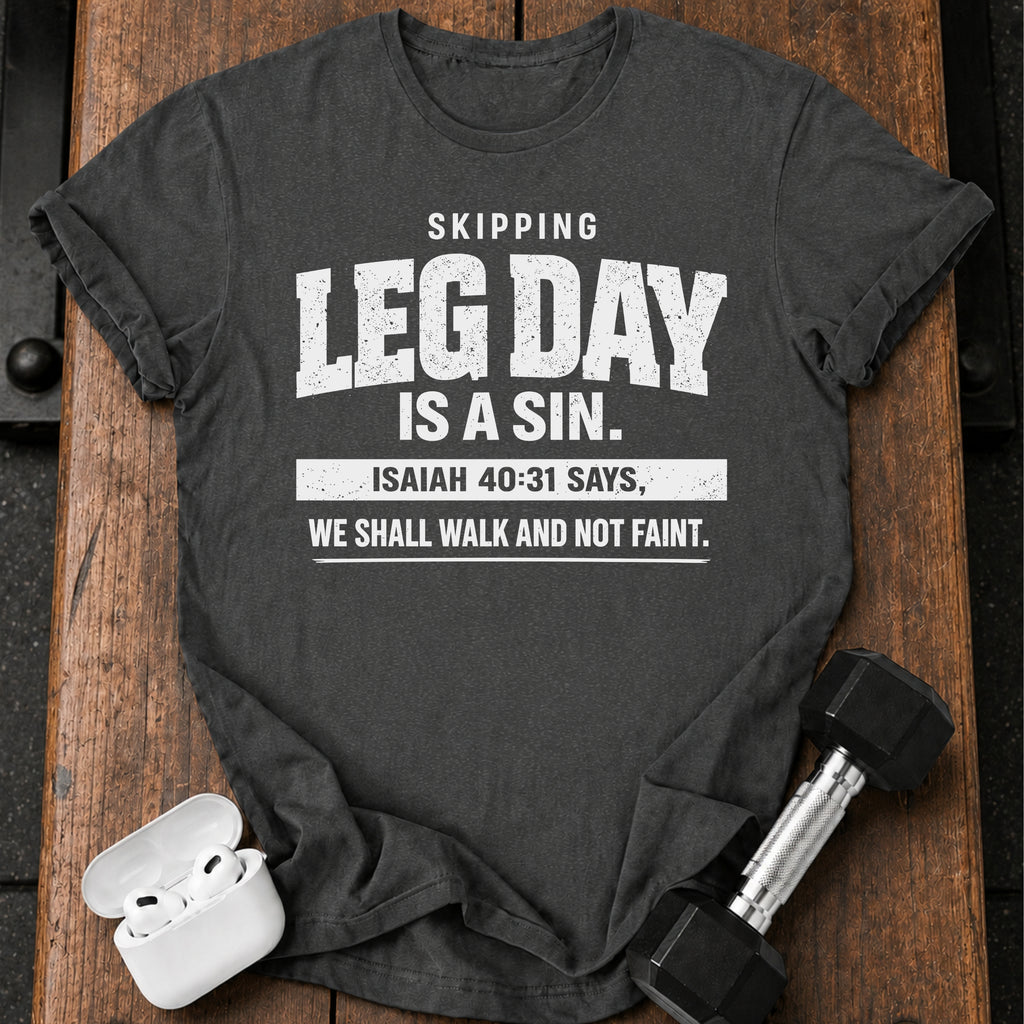 Skipping Leg Day Sin T-Shirt