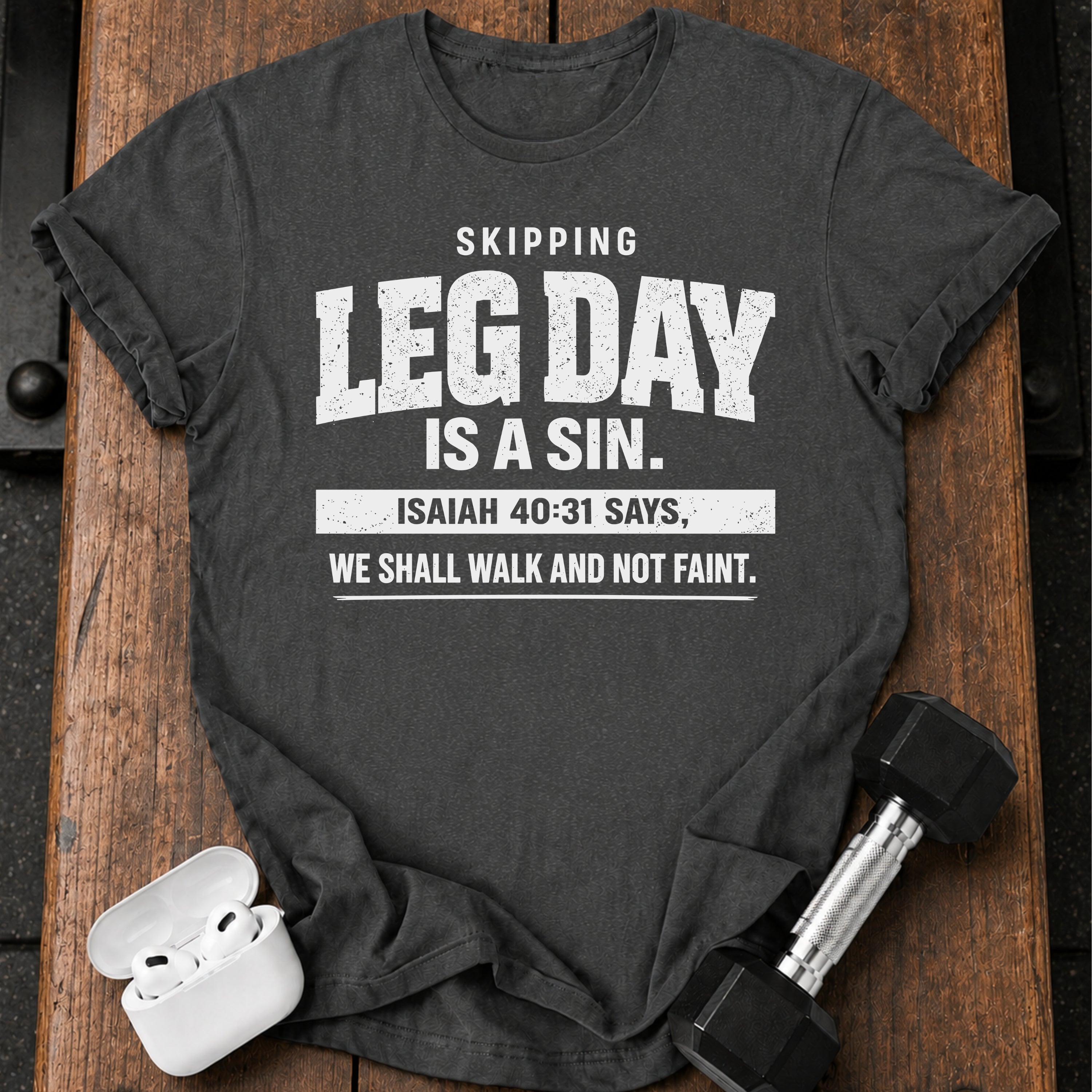 Skipping Leg Day Sin T-Shirt