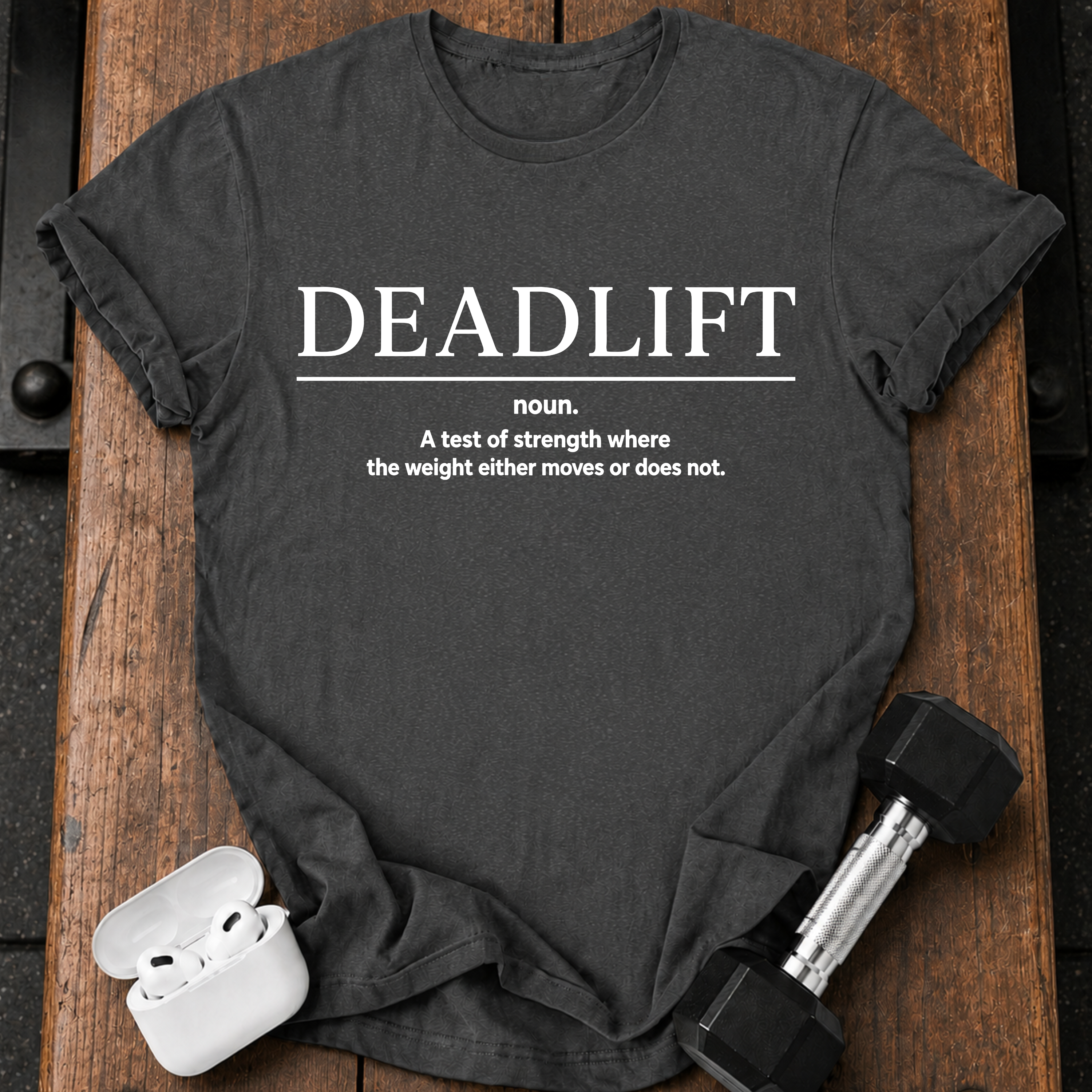 Deadlift Definition T-Shirt