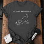Hoomans Ego Lifting T-Shirt