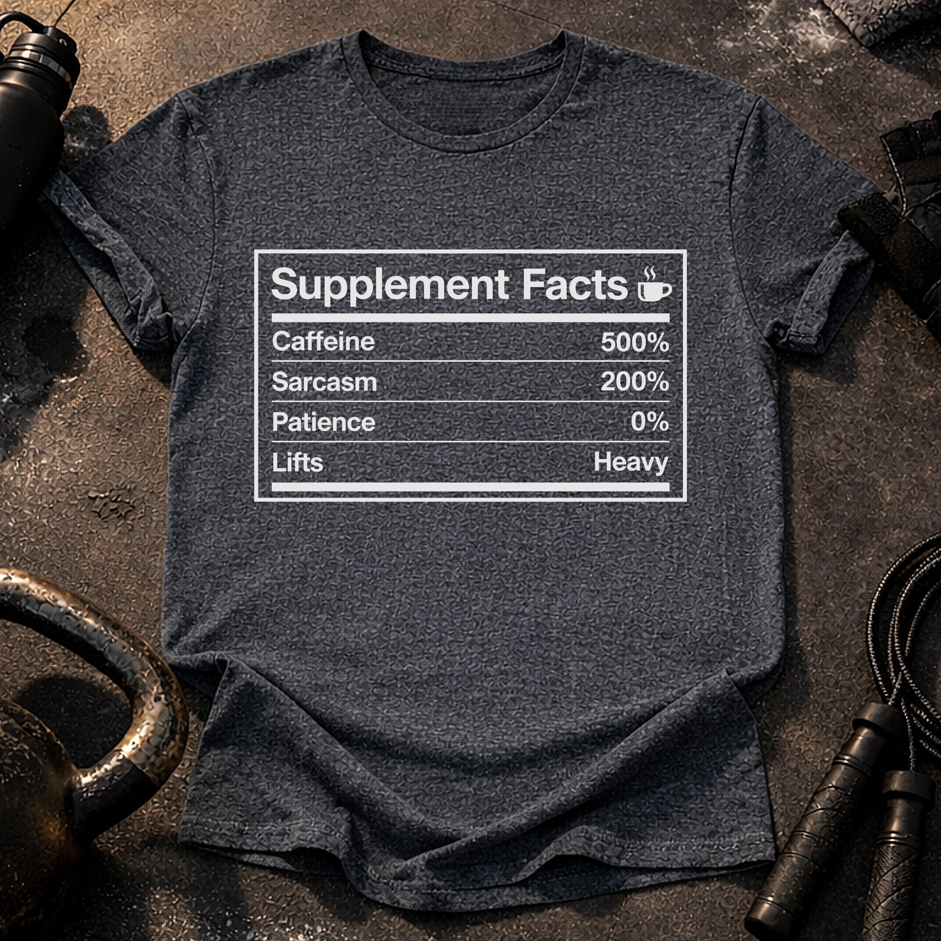 Supplement Facts Gym T-Shirt