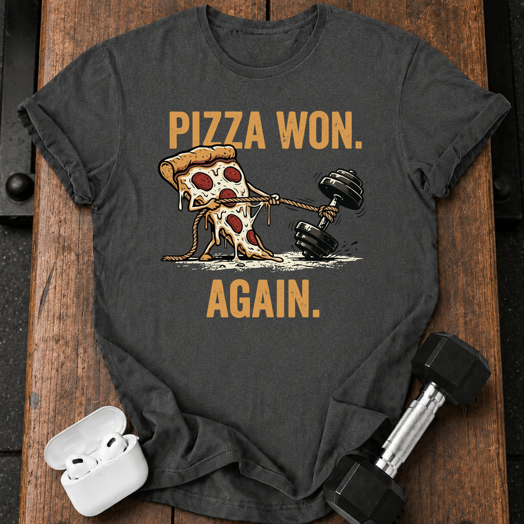 Pizza Won Again T-Shirt