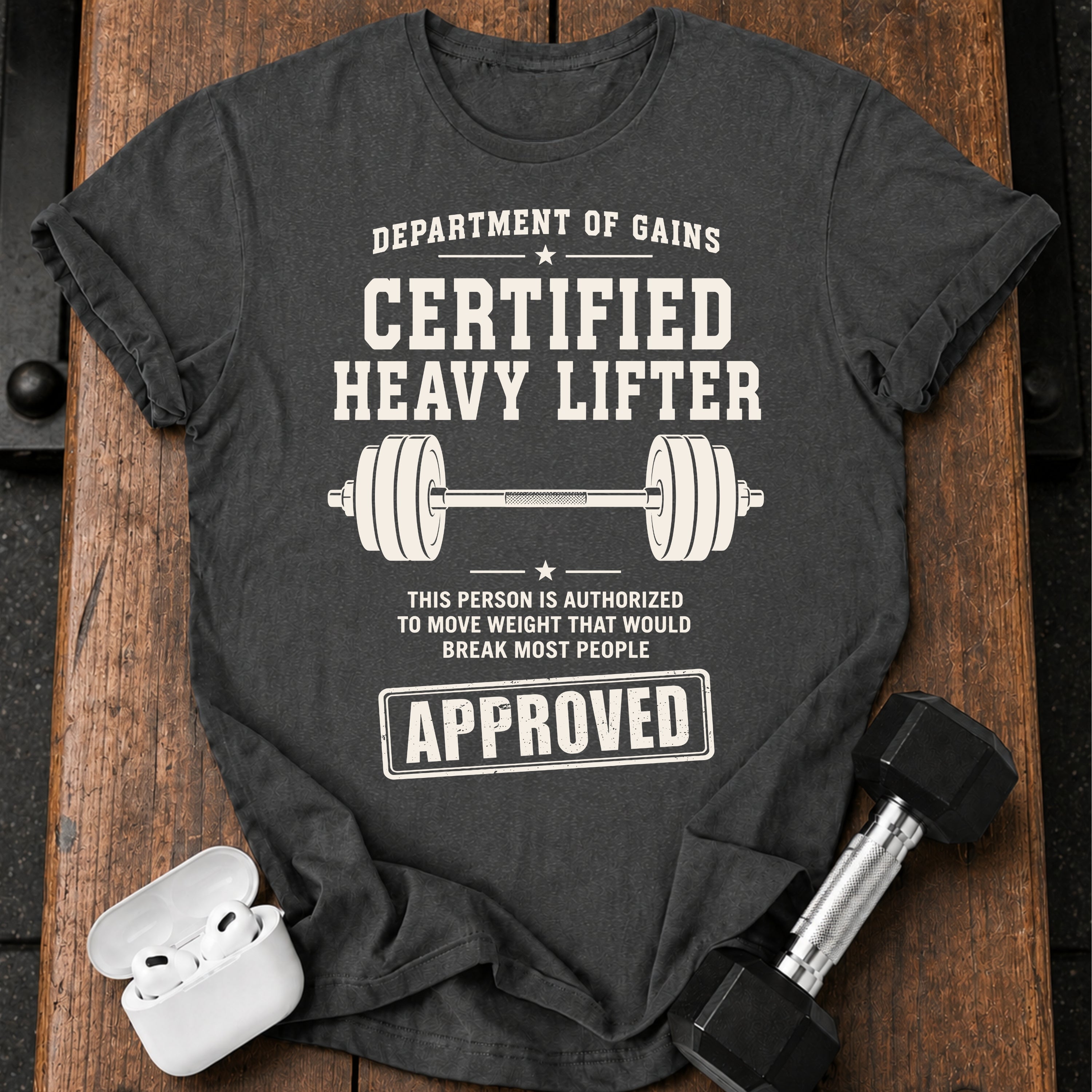 Certified Heavy Lifter T-Shirt