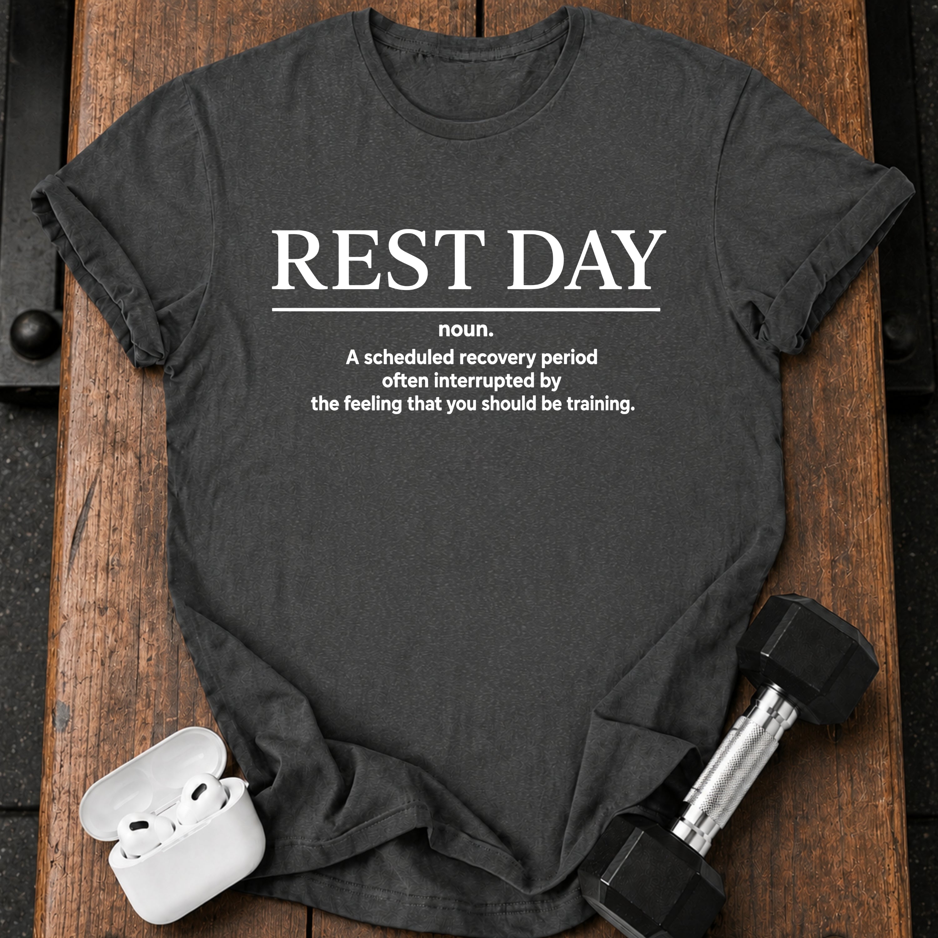Rest Day Definition T-Shirt