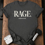 Rage Redirected T-Shirt