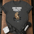 One More Minute T-Shirt
