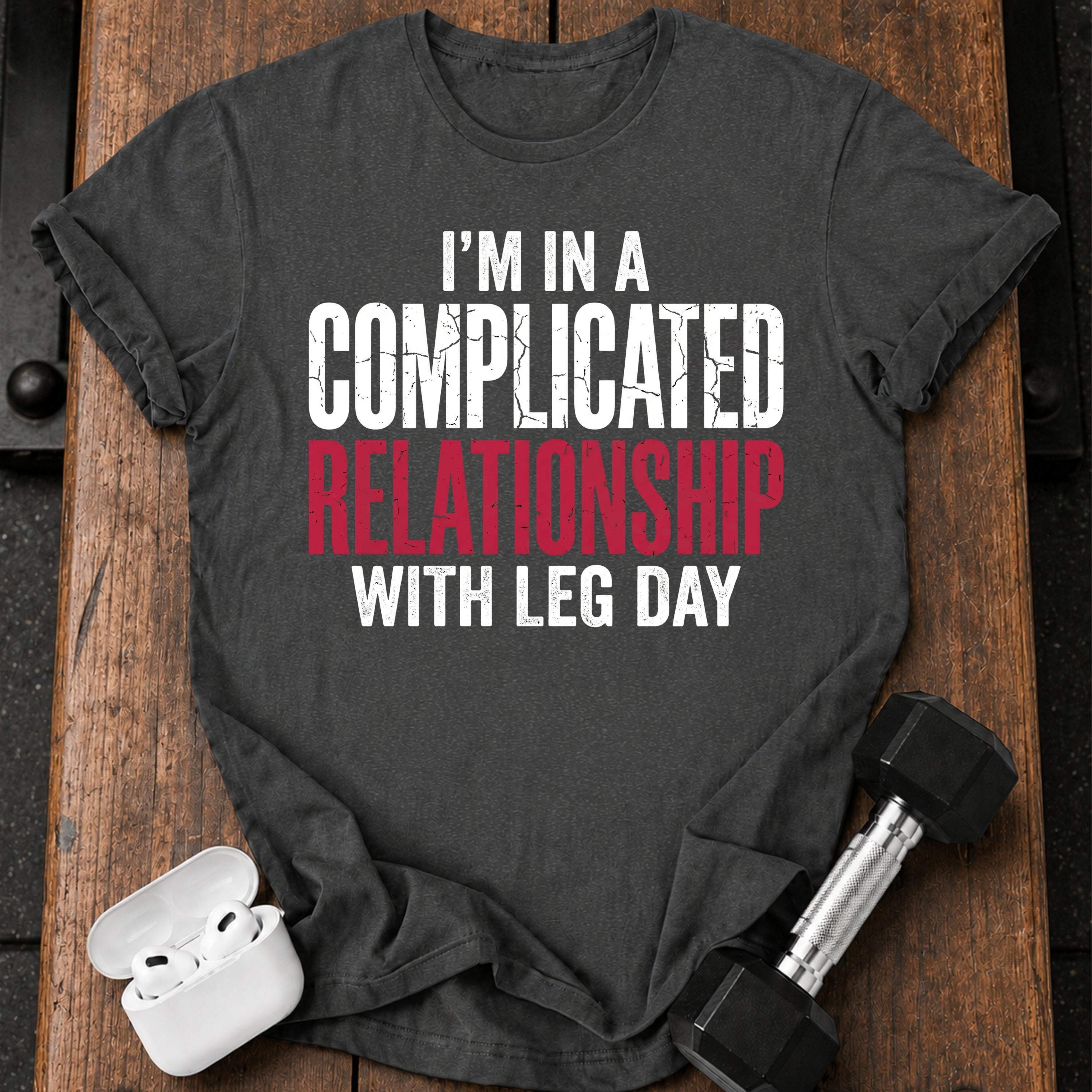Complicated Leg Day T-Shirt