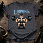 Thriving Barely Gym T-Shirt