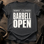 Therapist Closed Barbell Open T-Shirt