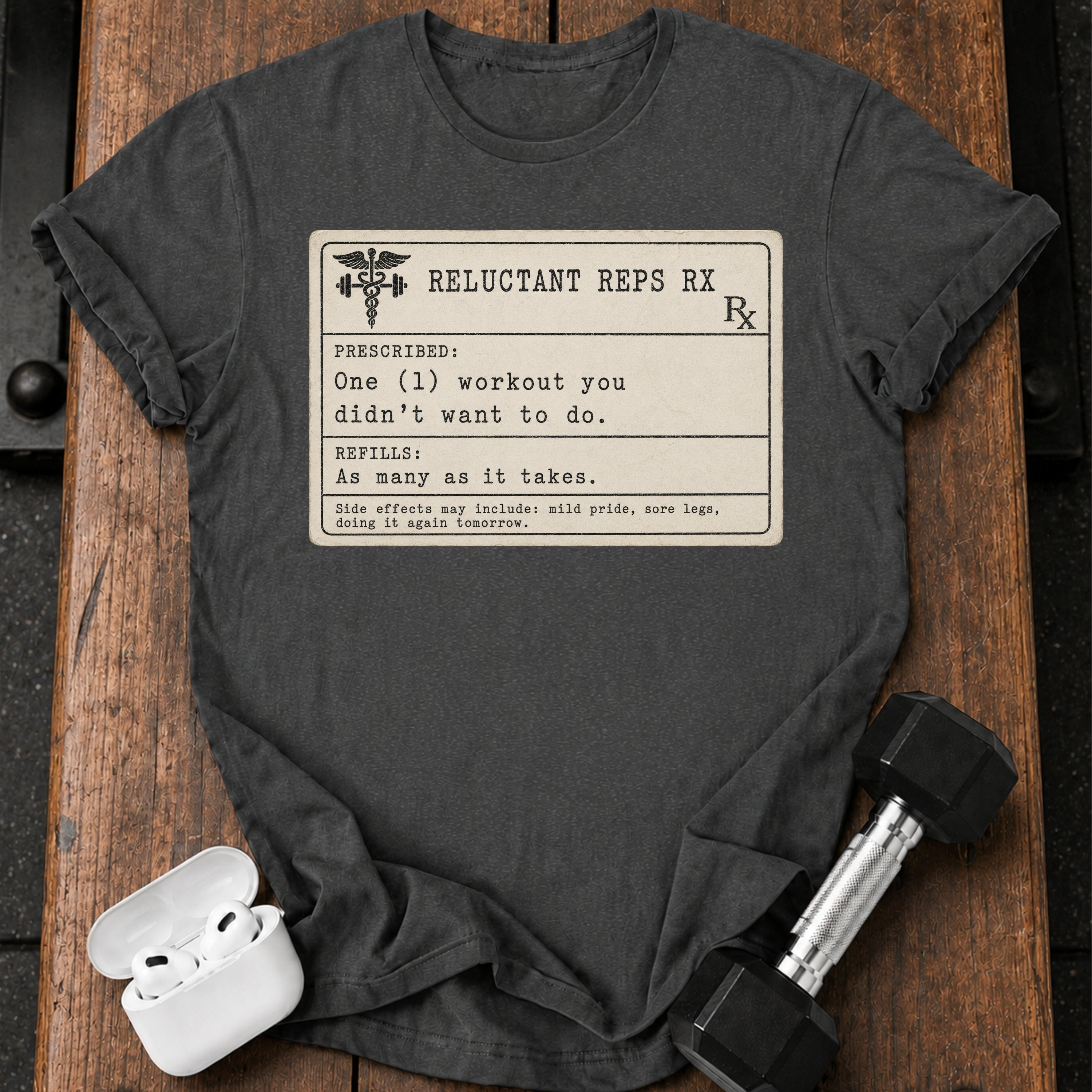 Prescription Workout T-Shirt