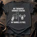 Therapist Vs Barbell T-Shirt