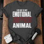 Leg Day Support Animal T-Shirt