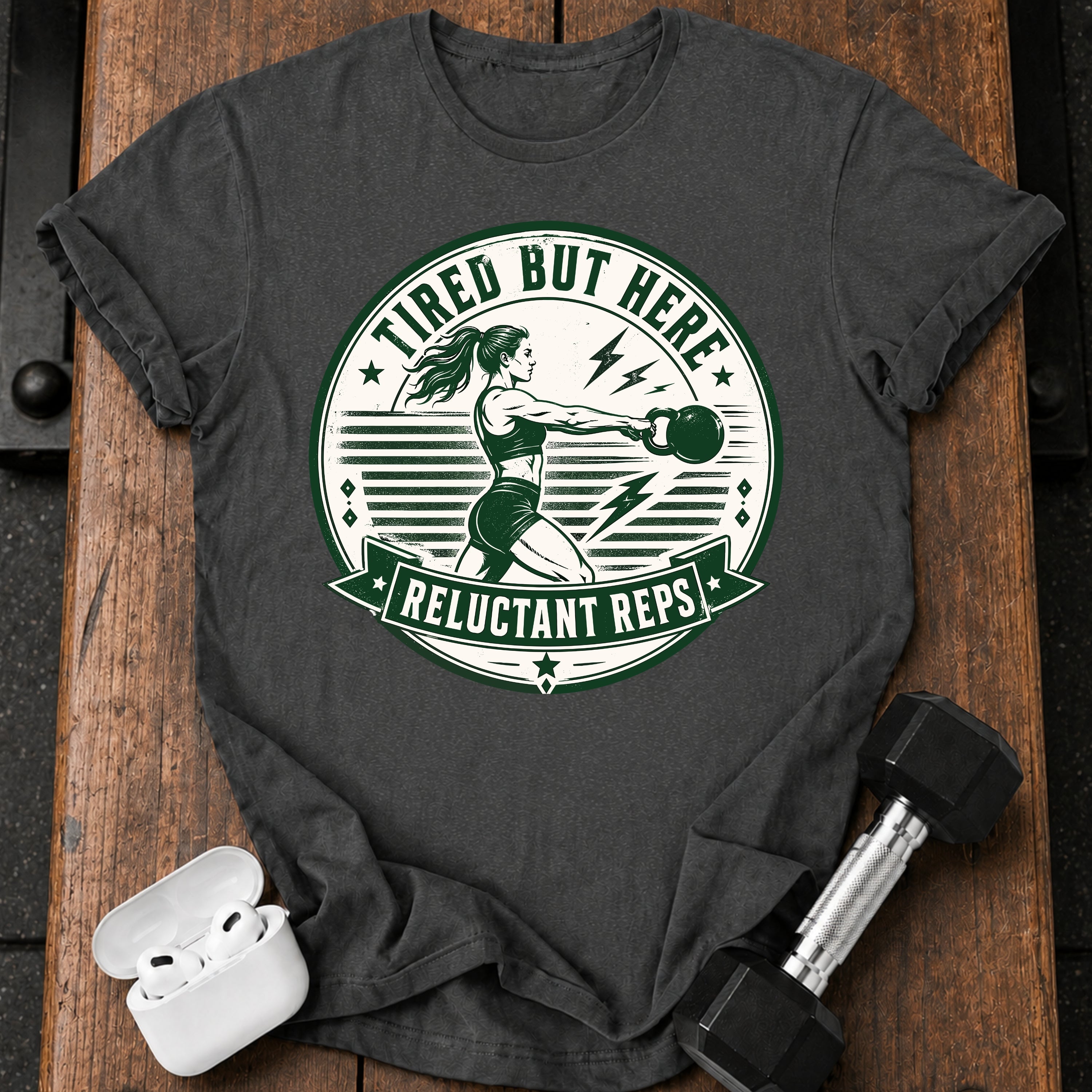 Women's Tired But Here T-Shirt