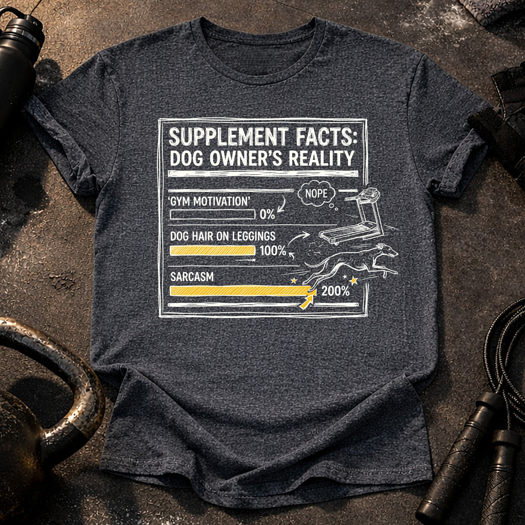 Dog Owners Reality T-Shirt