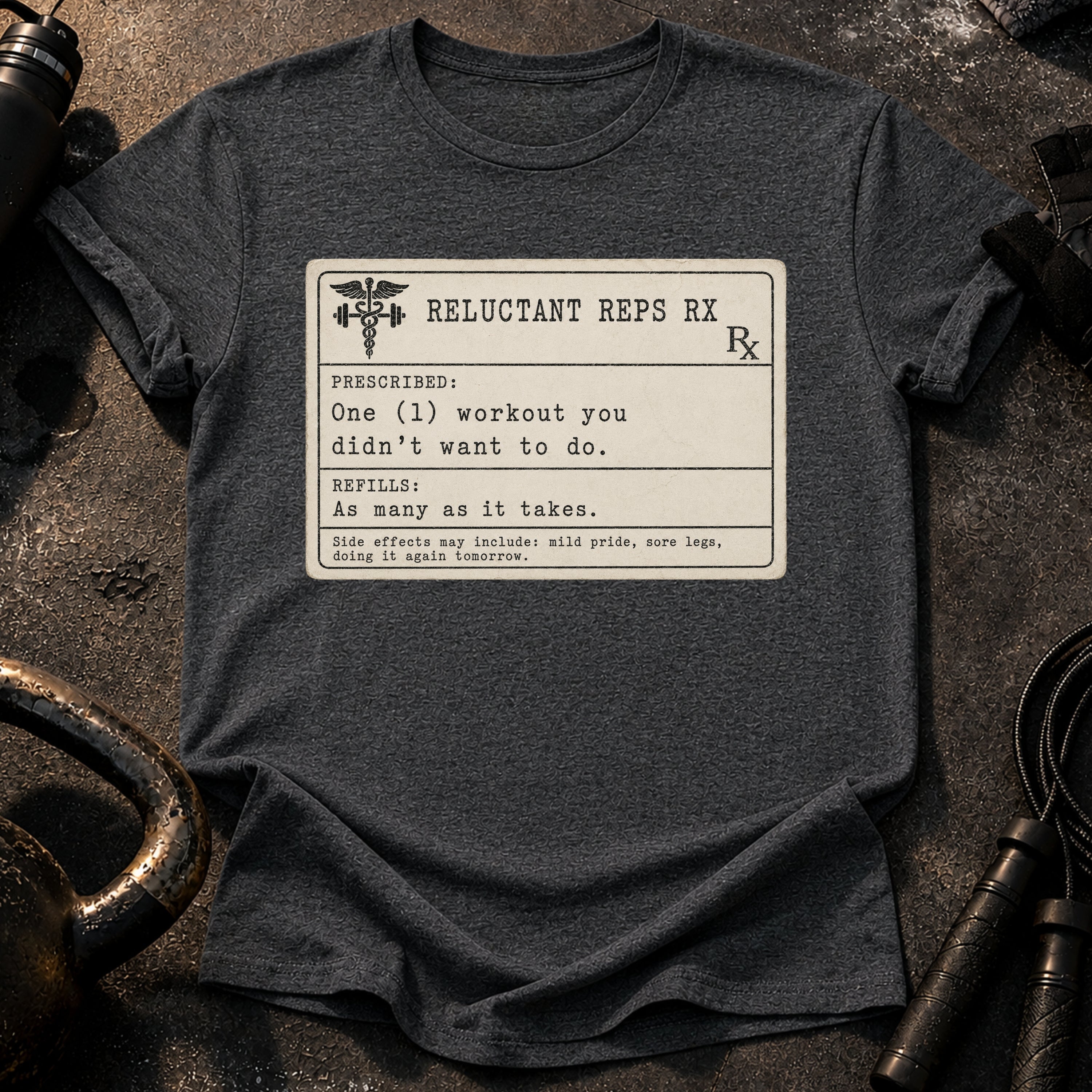 Prescription Workout T-Shirt
