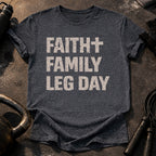 Faith Family Leg Day T-Shirt