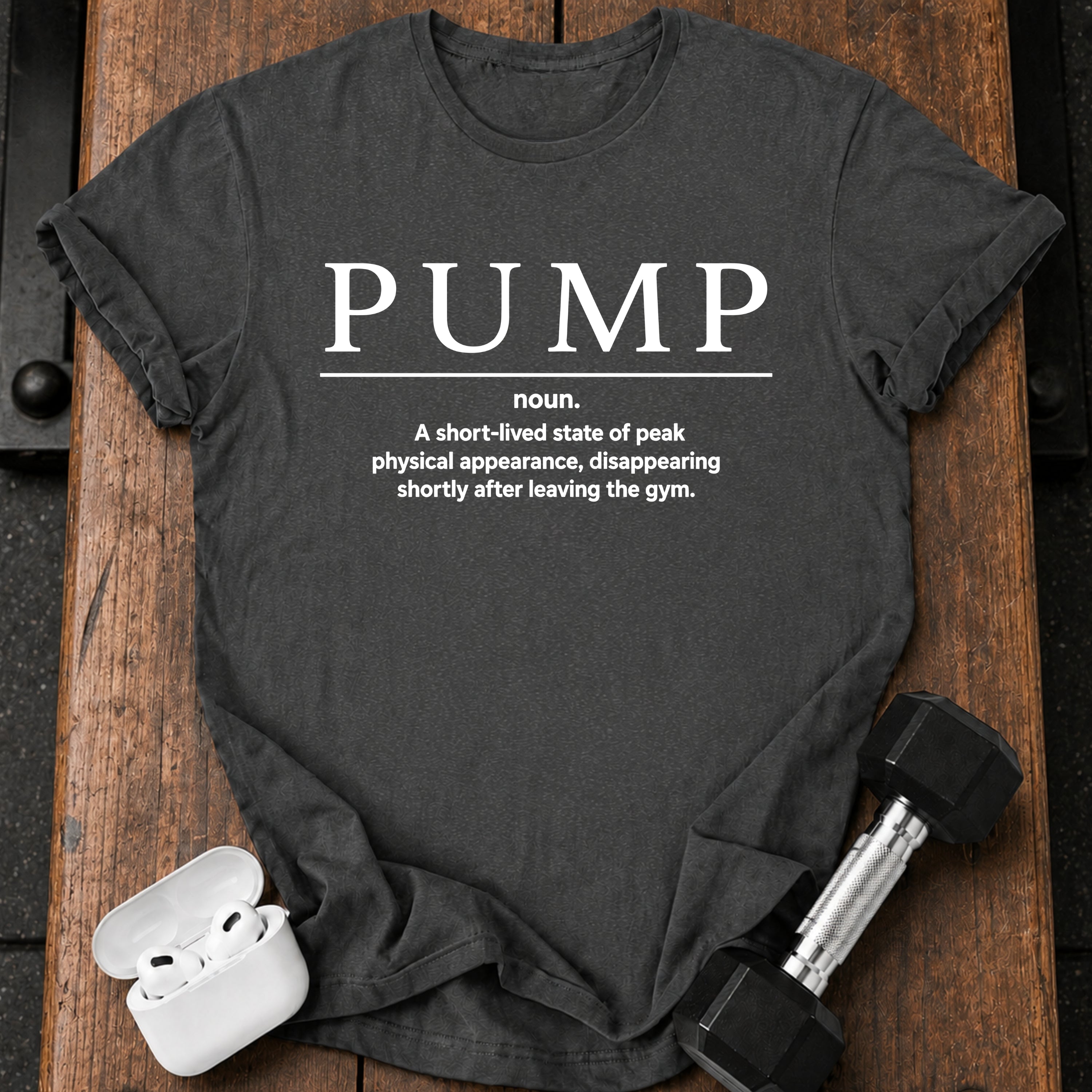 Pump Definition T-Shirt