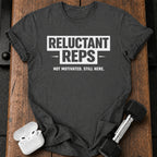 Reluctant Reps Gym T-Shirt