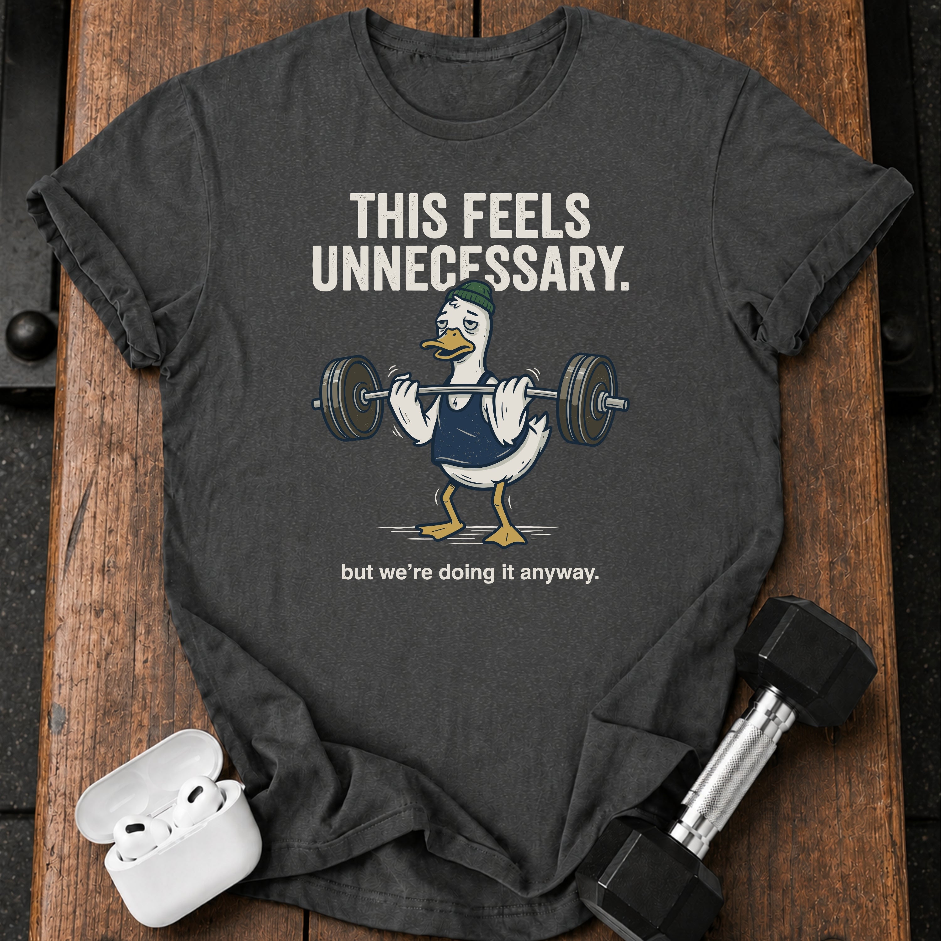 This Feels Unnecessary T-Shirt