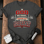 In God We Trust Squat T-Shirt