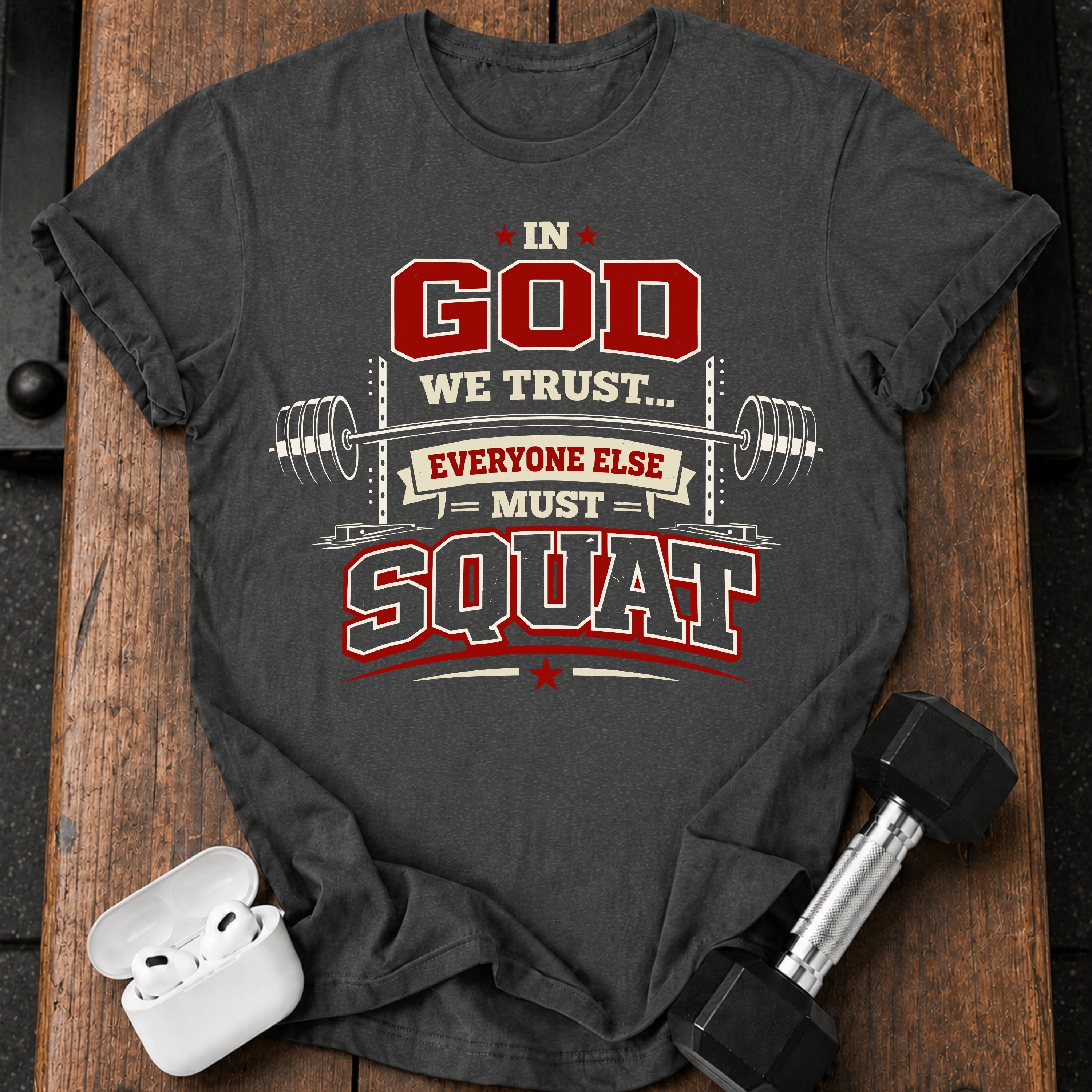 In God We Trust Squat T-Shirt