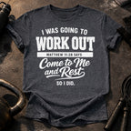 Workout Then Rest T-Shirt