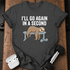 Go Again In A Second T-Shirt