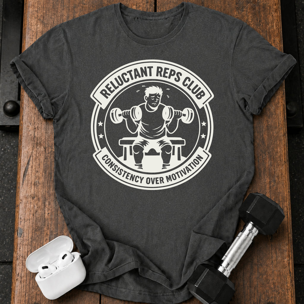 Reluctant Reps Club T-Shirt