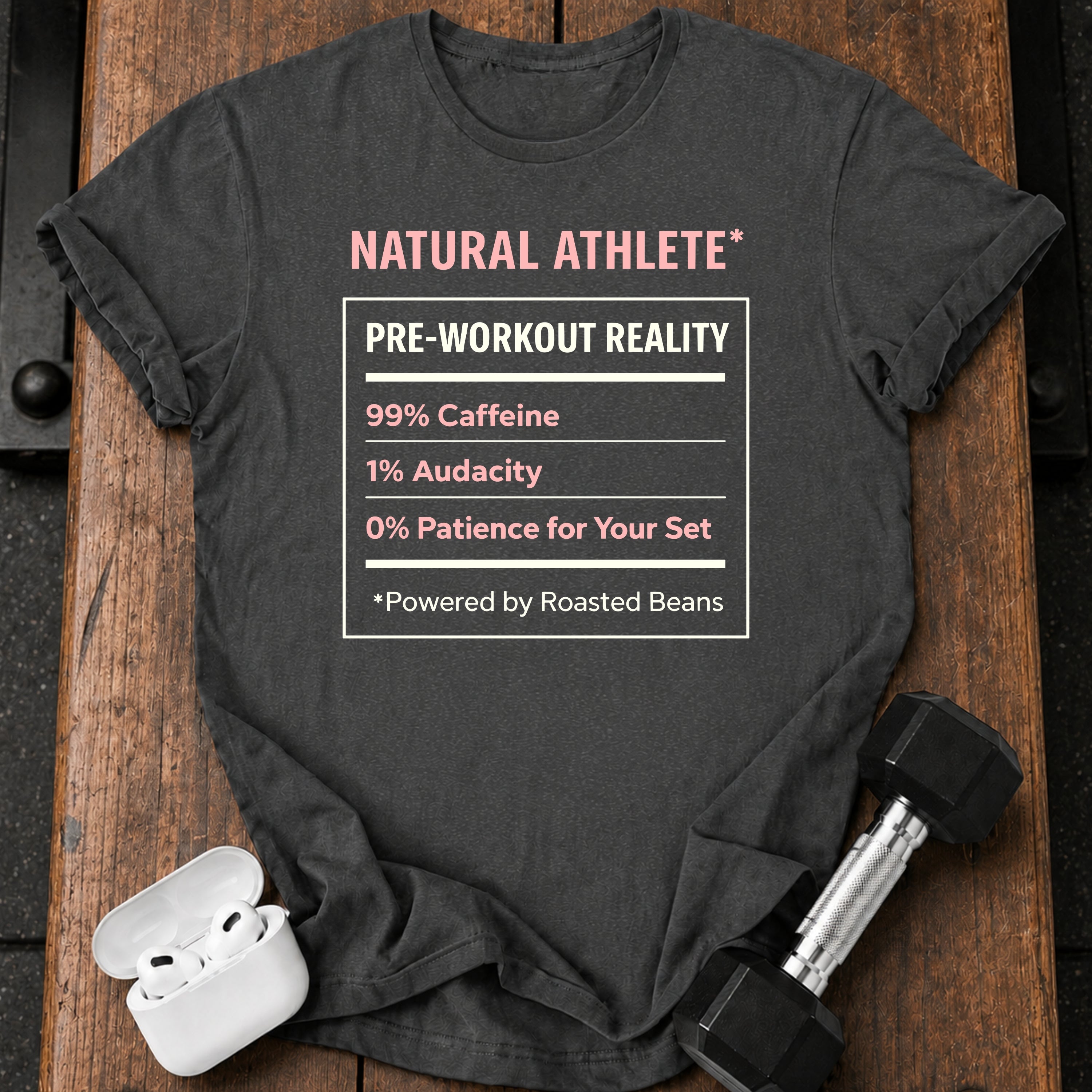 Pre Workout Reality T-Shirt