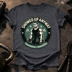 Showed Up Anyway T-Shirt