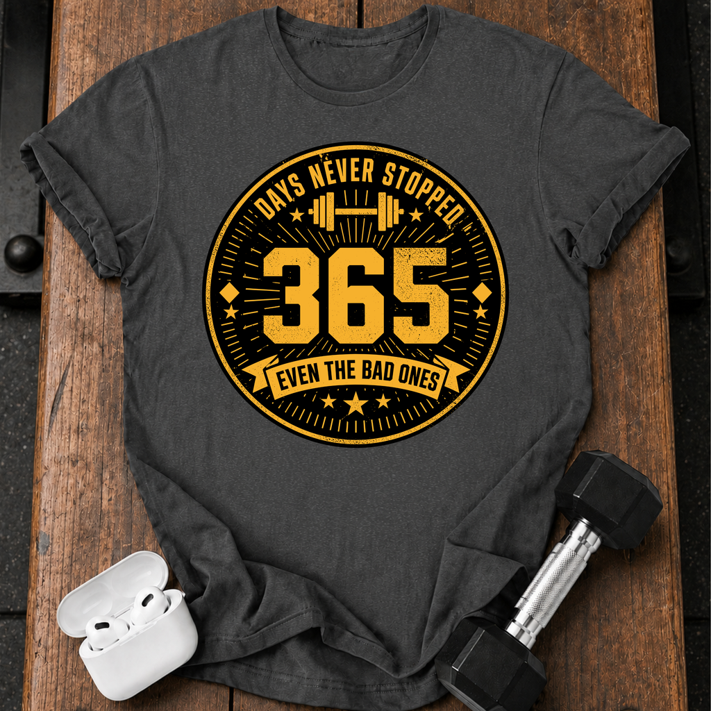 Days Never Stopped T-Shirt